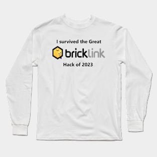 Great BrickLink Hack Long Sleeve T-Shirt